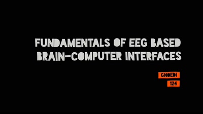 Fundamentals of EEG based Brain-Computer Interfaces