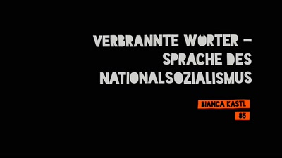 Verbrannte Wörter – Sprache des Nationalsozialismus