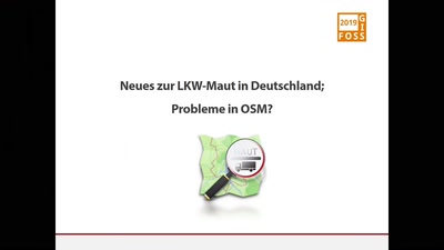 Neues zur LKW-Maut in Deutschland; Probleme in OSM?